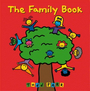 Cover of Todd Parr The Family Book