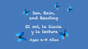Sun, Rain, and Reading for 6-8 year olds