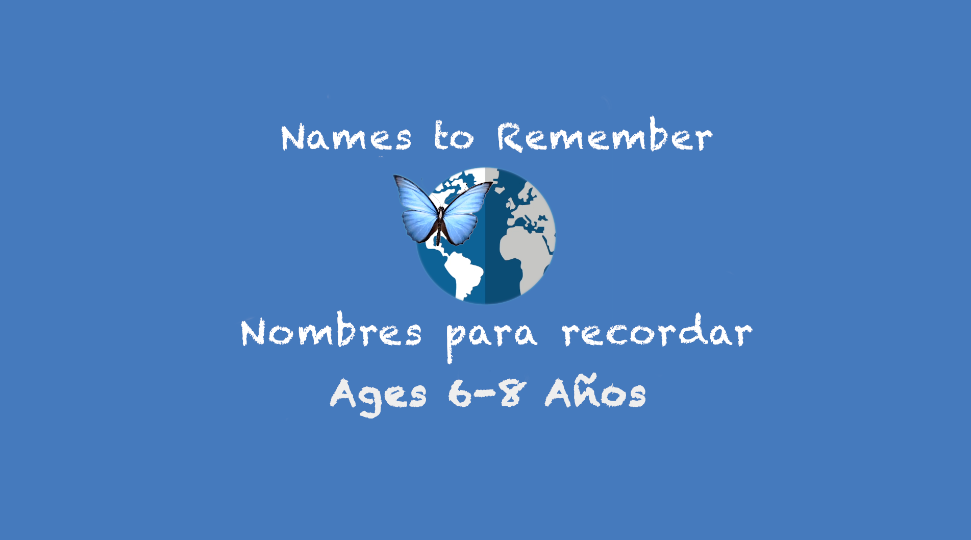 Names to Remember for 6-8 year olds