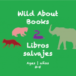 Week 17 Wild About Books Card Ages 3-5