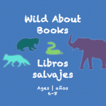 Week 17 Wild About Books Card Ages 6-8