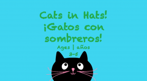Week 30 Cats in Hats Card Ages 3-5