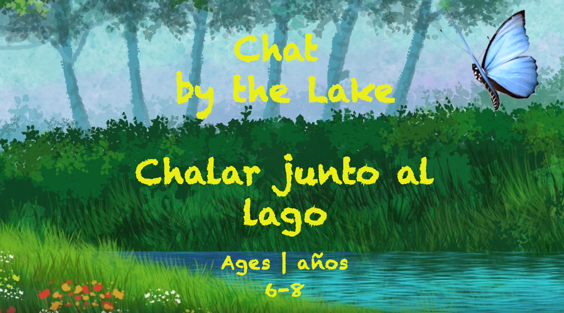 Chat junto al lago para niños de 6 a 8 años